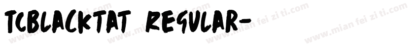 TCBlacktat   Regular字体转换
